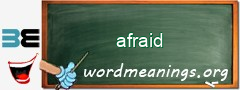 WordMeaning blackboard for afraid